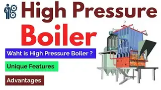 Unlocking the Power: Exploring High Pressure Boilers