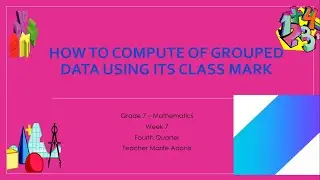 How to compute Mean of grouped data using its class mark II Teacher Marife Adonis