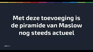 Piramide van Maslow uitleg