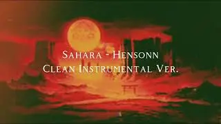 Sahara - Clean Instrumental Ver.