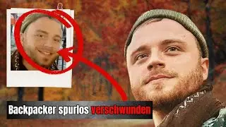 Der Fall Oliver Heise | Backpacker verschwindet ohne jede Spur