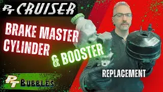 PT Cruiser Brake Master Cylinder & Booster - Replacement