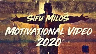 MWTA // Sifu Milo&scaron;  - Motivational Video 2020