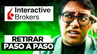Como Retirar Dinero De Interactive Brokers De Manera Segura (Tutorial Completo 2024)