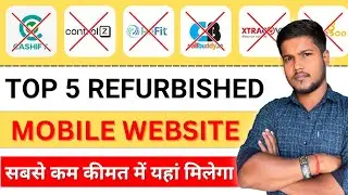 Top 5 Refurbished Phone Website India | Saste Phone Online | Best Refurbished Mobile Sites