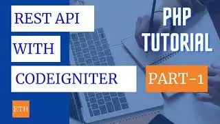 REST API - Using PHP Codeigniter - PART 1