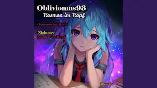 Kosmos im Kopf (Nightcore)