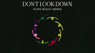 San Holo - DON'T LOOK DOWN (ft. Lizzy Land) [Slow Magic Remix]