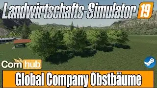 LS19 Modvorstellung - Global Company Obstb&auml;ume - LS19 Mods