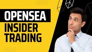 Opensea Insider Trading! JAIL TIME??