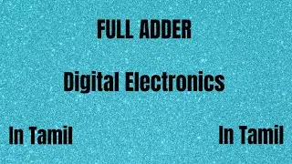 FULL ADDER | Truth table | Design of logic Diagram