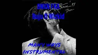 BNXN FKA Buju ft Wizkid- Many ways(official instrumental)