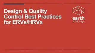 OTL: Design & Quality Control Best Practices for ERVs/HRVs