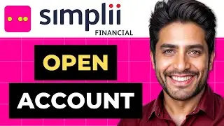 How To Open Simplii Financial Account (Full Guide)