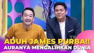 Aduh Pesonanya James Purba Emang Bisa Mengalihkan Dunia | BROWNIS (12/12/22) P2