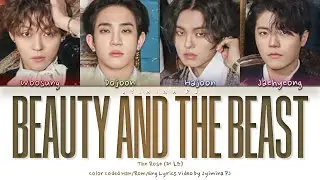 The Rose (더로즈) - 'Beauty and the Beast (미녀와 야수)' Lyrics (Color Coded_Han_Rom_Eng)