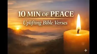 Peaceful Bible Verses. Scripture Reading for Comfort & Hope