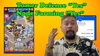 TOWER DEFENCE PLAY AND EARN TAPOS NODE FARMING PA | MEM HUSTLE PLAY TO EARN | STEP BY STEP GUIDE