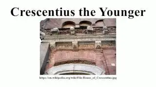 Crescentius the Younger
