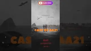 Cast of AA21 #alluarjun #aa21 #ytshorts