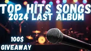 Top hits 2024 playlist ~ Trending music 2024 ~ Best songs 2024 updated weekly (Playlist Hits)