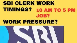 SBI CLERK Job timings. Can you prepare other exams while working as SBI clerk? SBI PO.