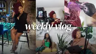Weekly Vlog | Night Out In Atlanta | Pattern Beauty Wash Day Routine | Podcast Recording