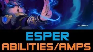 WILDSTAR BETA: All ESPER Abilities, Tiers, and Amps (Wildstar LAS Loadout Gameplay)