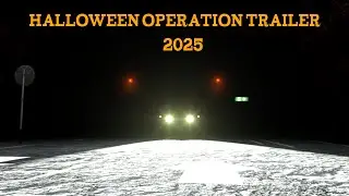 Halloween Operation Trailer 2025 - CSG12