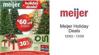 Meijer Holiday Deals 12/03 - 12/09