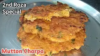 Jharkhand Special Mutton Charpa | Mutton Charpa ki recipe |