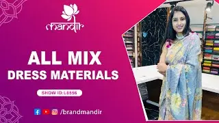 All Mix Dress Materials | WhatsApp Number 733 733 7000 | Brand Mandir LIVE