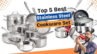 Top 5 Best Stainless-Steel Cookware | Which Is the Best Cookware Sets for Your Kitchen