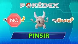 Donde y Como Capturar a  Pinsir - 127 Pokedex Let's Go Pikachu - Let's Go Eevee