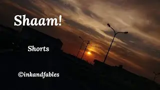 #Saam #evening | #shorts | ink and fables