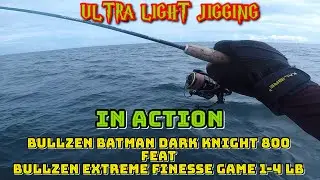ULTRA LIGHT JIGGING / Reel Bullzen Batman Dark Knight 800 Ft. Rod Bullzen Extreme Finesse Game 1-4LB