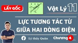 Lực Tương Tác Từ Giữa Hai Dòng Điện II Lý Thầy Quân #lythayquan #thayvuhoangquan