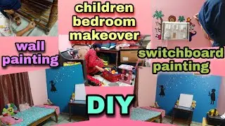 DIY|children bedroom makeover|wall painting|switch board painting |name plate |low budget makeover