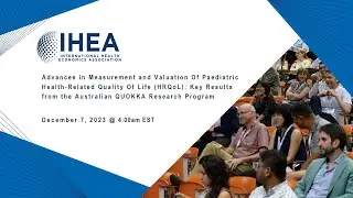 Advances in Measurement and Valuation of Paediatric Health-Related Quality of Life (HRQoL)