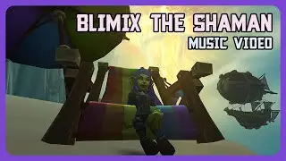 Blimix The Shaman - Music Video