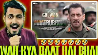 Maatrubhumi Song REACTION|Battle Of Galwan |Salman Khan,Chitrangada| Apoorva Lakhia |Himesh, Arijit