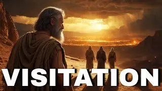 Genesis 18 Explained: When God Visited Abraham&mdash;and Everything Changed Forever