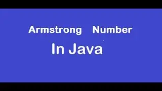 Armstrong Number in java || Armstrong Number #armstrongnumber #armstrong #java #interview