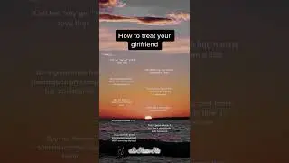 How to treat your girlfriend #relationshipadvice #girlfriend #Relationship #viral #forme #fypfound