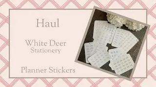 Planner Sticker Haul: White Deer Stationery