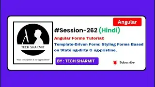 Styling Forms Based on State (ng-dirty & ng-pristine) in angular | Angular in Hindi (Session-262)