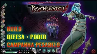 RAVENSWATCH: Melusine build full defesa + poder!