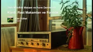 Türk Müziği Makam ve Form Dersleri IV