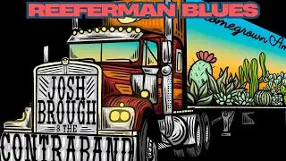Josh Brough and the Contraband- Reeferman Blues