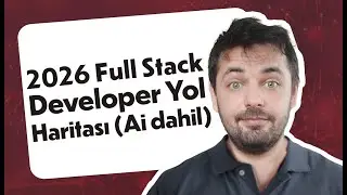 2026 Full Stack Developer Yol Haritası (Ai dahil)